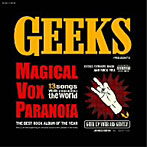 GEEKS/MAGICAL VOX PARANOIA