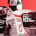 メガ・エイトボール/PAY MORE SUCKER