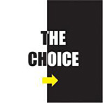 CHOICE/THE CHOICE