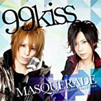 MASQUERADE/99kiss