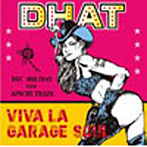 DOC HOLiDAY AND APACHE TRAiN/VIVA LA GARAGE SOUL