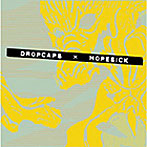 DROPCAPS×HOPESICK