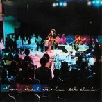広沢タダシ/Hirosawa Tadashi Trio Live-echo chamber-