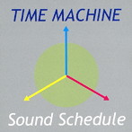 Sound Schedule/TIME MACHINE