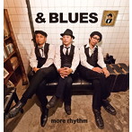 モアリズム/＆ BLUES
