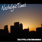 フカノマサシ＆THE SIDEWINDERS/Nostalgic Times