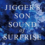 JIGGER’S SON/SOUND of SURPRISE