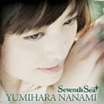 弓原七海/Seventh Sea