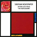 SIBERIAN NEWSPAPER/THE FOUR SEASONS