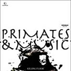 KILLING FLOOR/PRIMATES＆MUSIC