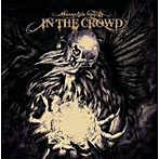 MOSQUITO SPIRAL/IN THE CROWD