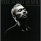福冨英明/THE SONG IS YOU