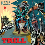 Dizzle/Trill