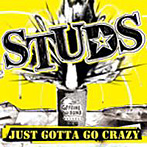 STUDS/JUST GOTTA GO CRAZY