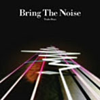 Traks Boys/Bring The Noise