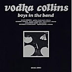 ウォッカ・コリンズ/BOYS IN THE BAND