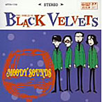 BLACK VELVETS/ブラックベルベッツの世界