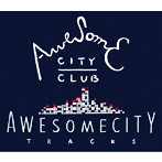 Awesome City Club/Awesome City Tracks