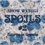 上杉昇/SPOILS＃2 Azurite in Granite