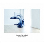 Spangle call Lilli line/Dreams Never End