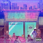 変態紳士クラブ/ZIP ROCK STAR
