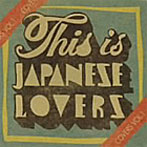 THIS IS JAPANESE LOVERS COVERS VOL.1