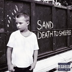 SAND/DEATH TO SHEEPLE