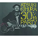 木村充揮/30th Party