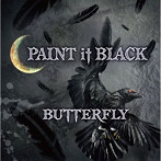 BUTTERFLY/黒く塗りつぶせ〜PAINT it BLACK〜