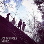 JET THUNDERS/S.H.I.N.E.