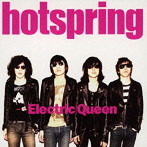 hotspring/Electric Queen