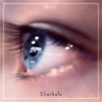 SHERBETS/きれいな血