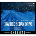 SHERBETS/CRASHED SEDAN DRIVE（通常盤）