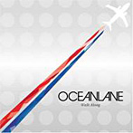 OCEANLANE/Walk Along（DVD付）