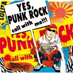 ロリータ18号/「YES，PUNK ROCK」call with me！！！