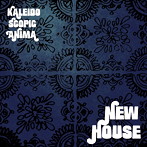 New House/Kaleidoscopic Anima