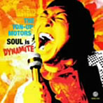 TON-UP MOTORS/SOUL is DYNAMITE