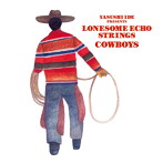YASUSHI IDE PRESENTS LONESOME ECHO STRINGS/COWBOYS