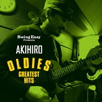AKIHIRO/OLDIES GREATEST HITS