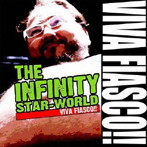 INFINITY STAR-WORLD/VIVA FIASCO！！