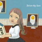 Brian the Sun/彼女はゼロフィリア