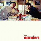 C.O.S.A.×KID FRESINO/Somewhere