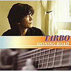 TARBO/SHINING ROAD