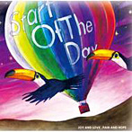 Start of the day/Joy and love，pain and hope