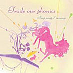 trade our phonics