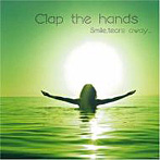 Clap the hands/Smile，tears away…