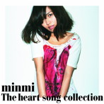 MINMI/THE HEART SONG COLLECTION