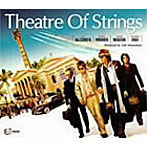 松本孝弘/春畑道哉/増崎孝司/大賀好修/Theatre Of Strings