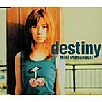 松橋未樹/destiny