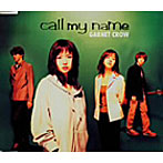 GARNET CROW/call my name